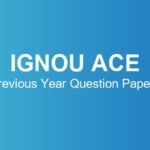ignou-ace-previous-year-question-papers