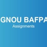 ignou-bafpa-assignments