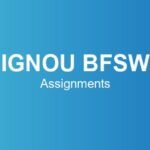 ignou-bfsw-assignments