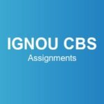 ignou-cbs-assignments