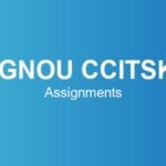 ignou-ccitsk-assignments