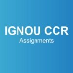 ignou-ccr-assignments
