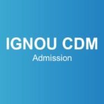 ignou-cdm-admission