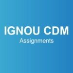 ignou-cdm-assignments