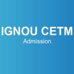 ignou-cetm-admission