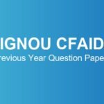 ignou-cfaid-previous-year-question-papers