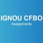 ignou-cfbo-assignments