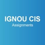 ignou-cis-assignments
