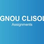 ignou-clisol-assignments