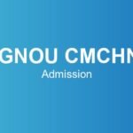 ignou-cmchn-admission
