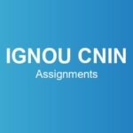 ignou-cnin-assignments