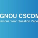 ignou-cscdm-previous-year-question-papers