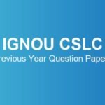 ignou-cslc-previous-year-question-papers