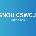 ignou-cswcjs-admission