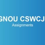 ignou-cswcjs-assignments