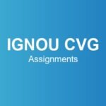 ignou-cvg-assignments