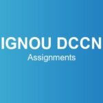 ignou-dccn-assignments