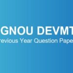 ignou-devmt-previous-year-question-papers