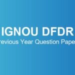 ignou-dfdr-previous-year-question-papers