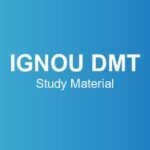 ignou-dmt-study-material