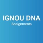 ignou-dna-assignments