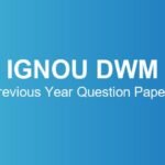 ignou-dwm-previous-year-question-papers