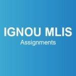 ignou-mlis-assignments