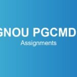 ignou-pgcmdm-assignments