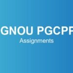 ignou-pgcpp-assignments
