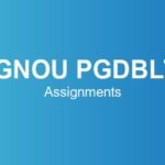 ignou-pgdblt-assignments