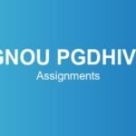 ignou-pgdhivm-assignments