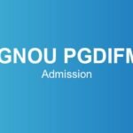 ignou-pgdifm-admission