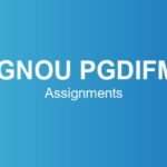 ignou-pgdifm-assignments