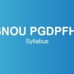 ignou-pgdpfhs-syllabus