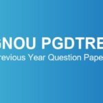 ignou-pgdtrbs-previous-year-question-papers