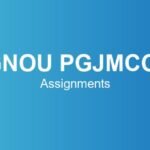 ignou-pgjmcol-assignments