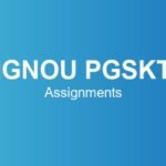 ignou-pgskt-assignments