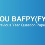 IGNOU BAFPY (FYUP) Previous Year Question Paper – Download June & December TEE