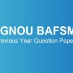 IGNOU BAFSM Previous Year Question Papers – Download June & December TEE
