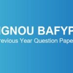 IGNOU BAFYP Previous Year Question Papers – Download June & December TEE
