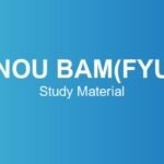 IGNOU BAM (FYUP) Study Material – Course Structure, Subjects & Credits