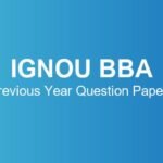 IGNOU BBA Previous Year Question Papers – Download June & December TEE