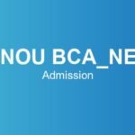 IGNOU BCA_NEW Admission – Last Date, Fees, Eligibility, Syllabus & Career Scope