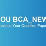 IGNOU BCA_NEWOL Previous Year Question Papers – Download June & December TEE
