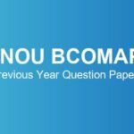 IGNOU BCOMAPS Previous Year Question Papers – Download June & December TEE