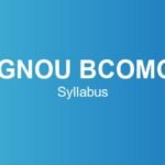IGNOU BCOMG Syllabus – Course Structure, Subjects & Credits