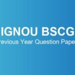 IGNOU BSCG Previous Year Question Papers – Download June & December TEE