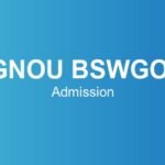 IGNOU BSWGOL Admission – Last Date, Fees, Eligibility, Syllabus & Career Scope