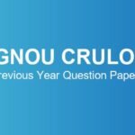 IGNOU CRULOL Previous Year Question Papers – Download June & December TEE