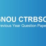 IGNOU CTRBSOL Previous Year Question Papers – Download June & December TEE